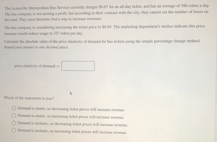 Currently riders charges buses earning revenues therefore must indicate usage considering studies